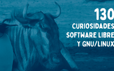 130 curiosidades sobre el Software Libre y GNU/Linux